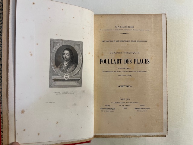 Claude-Francois Poullart des Places fondateur du seminaire et de la congregation du Saint-Esprit (1679-1709)